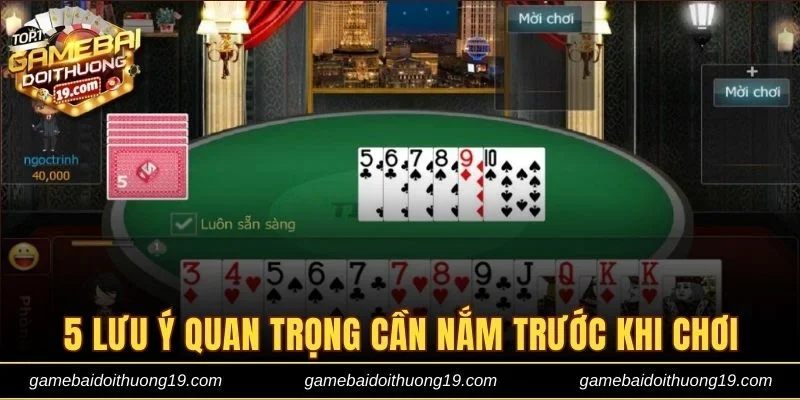 5 lưu ý quan trọng cần nắm trước khi chơi