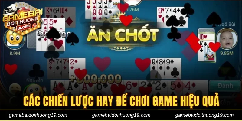 Các chiến lược hay để chơi game hiệu quả