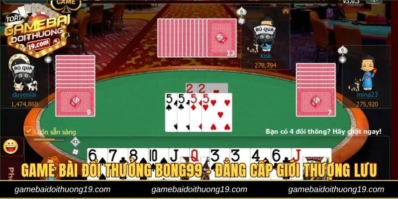 Game bài đổi thưởng Bong99
