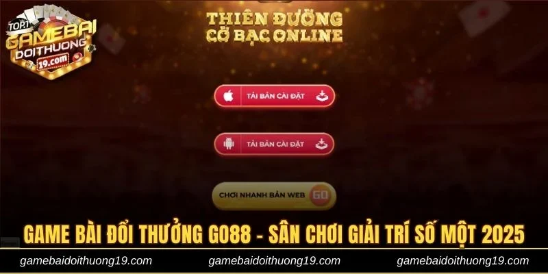Game bài đổi thưởng Go88