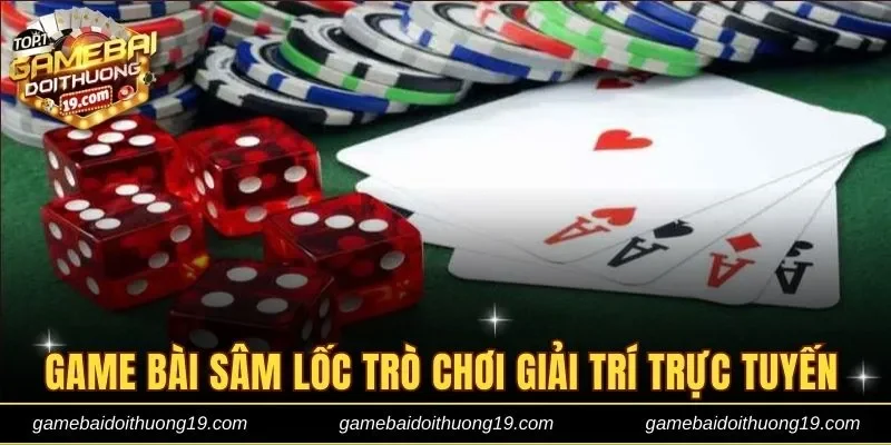 Game bài Sâm Lốc