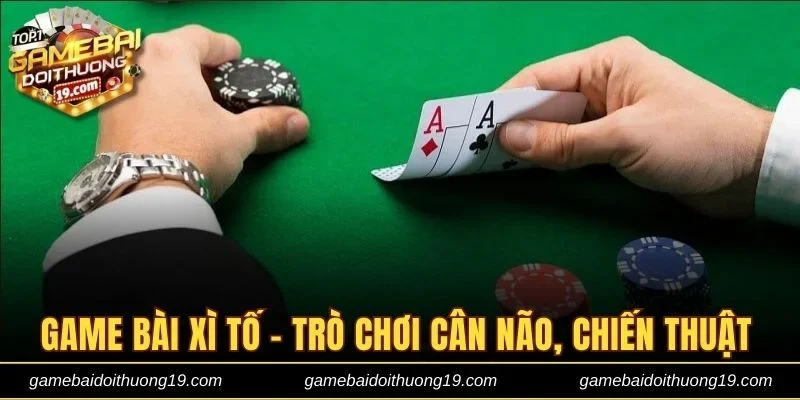 Game bài Xì Tố