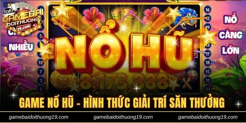 Game nổ hũ