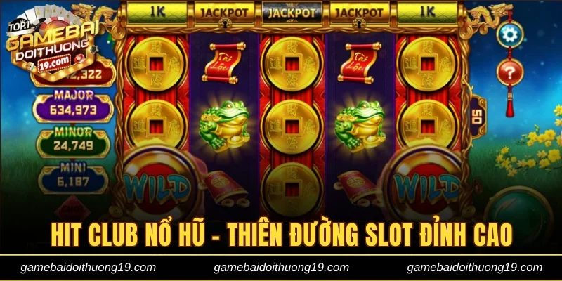 Hit club nổ hũ