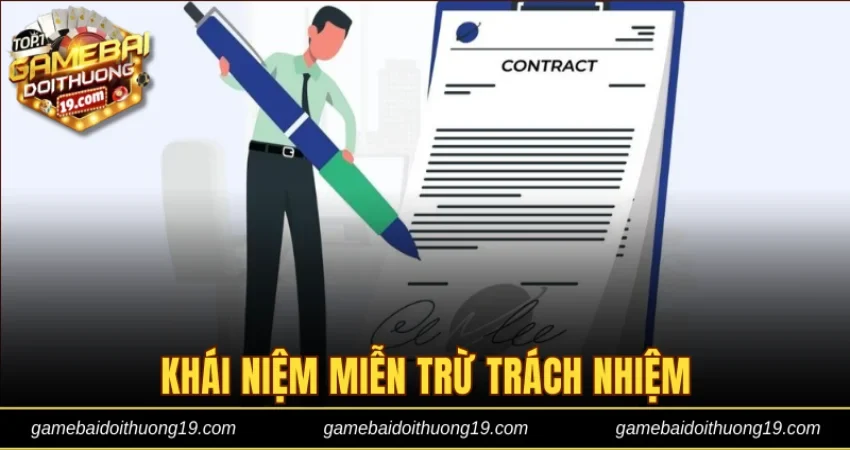 Khái niệm miễn trừ trách nhiệm