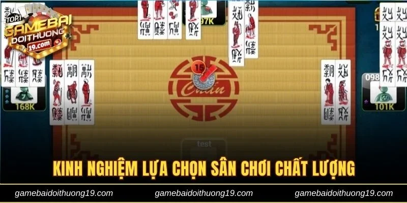 Kinh nghiệm lựa chọn sân chơi chất lượng