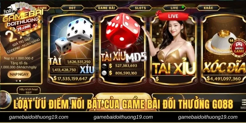 Loạt ưu điểm nổi bật của game bài đổi thưởng Go88