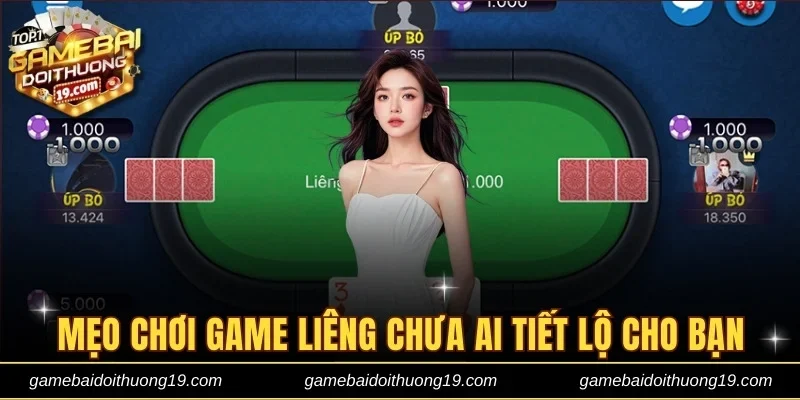 Mẹo chơi game Liêng chưa ai tiết lộ cho bạn