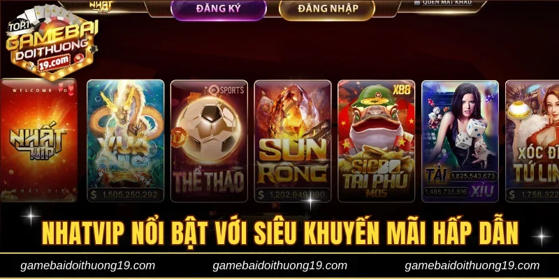 Nhatvip nổi bật với siêu khuyến mãi độc quyền