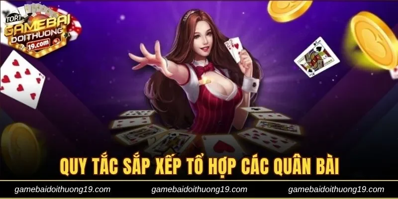 Quy tắc sắp xếp tổ hợp trong game bài Tiến lên miền Nam