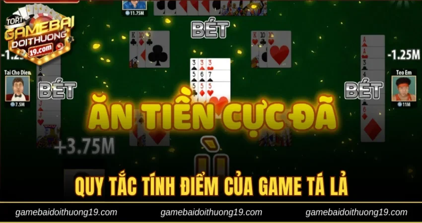 Quy tắc tính điểm của game tá lả