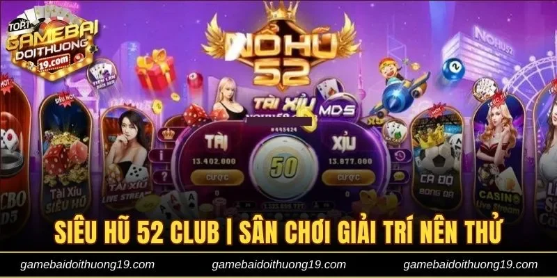 Siêu hũ 52 club