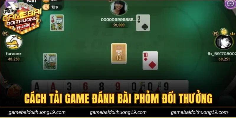 Tải game đánh bài phỏm đổi thưởng
